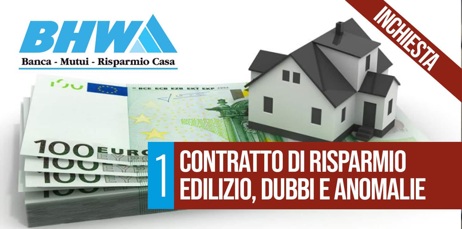Contratto di risparmio edilizio, dubbi e anomalie.