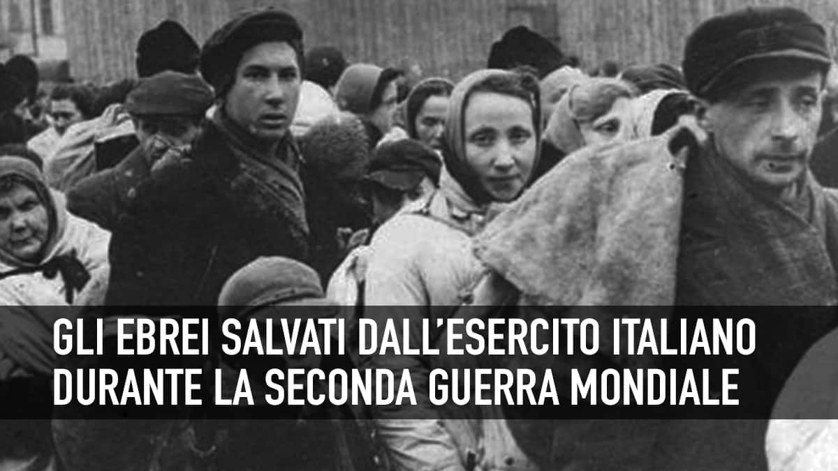 Ebrei salvati dall&#039;esercito italiano nella seconda guerra mondiale.