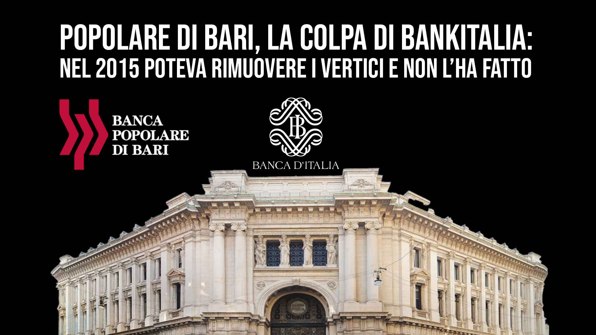 Banca d&#039;Italia poteva rimuovere i vertici BPB.