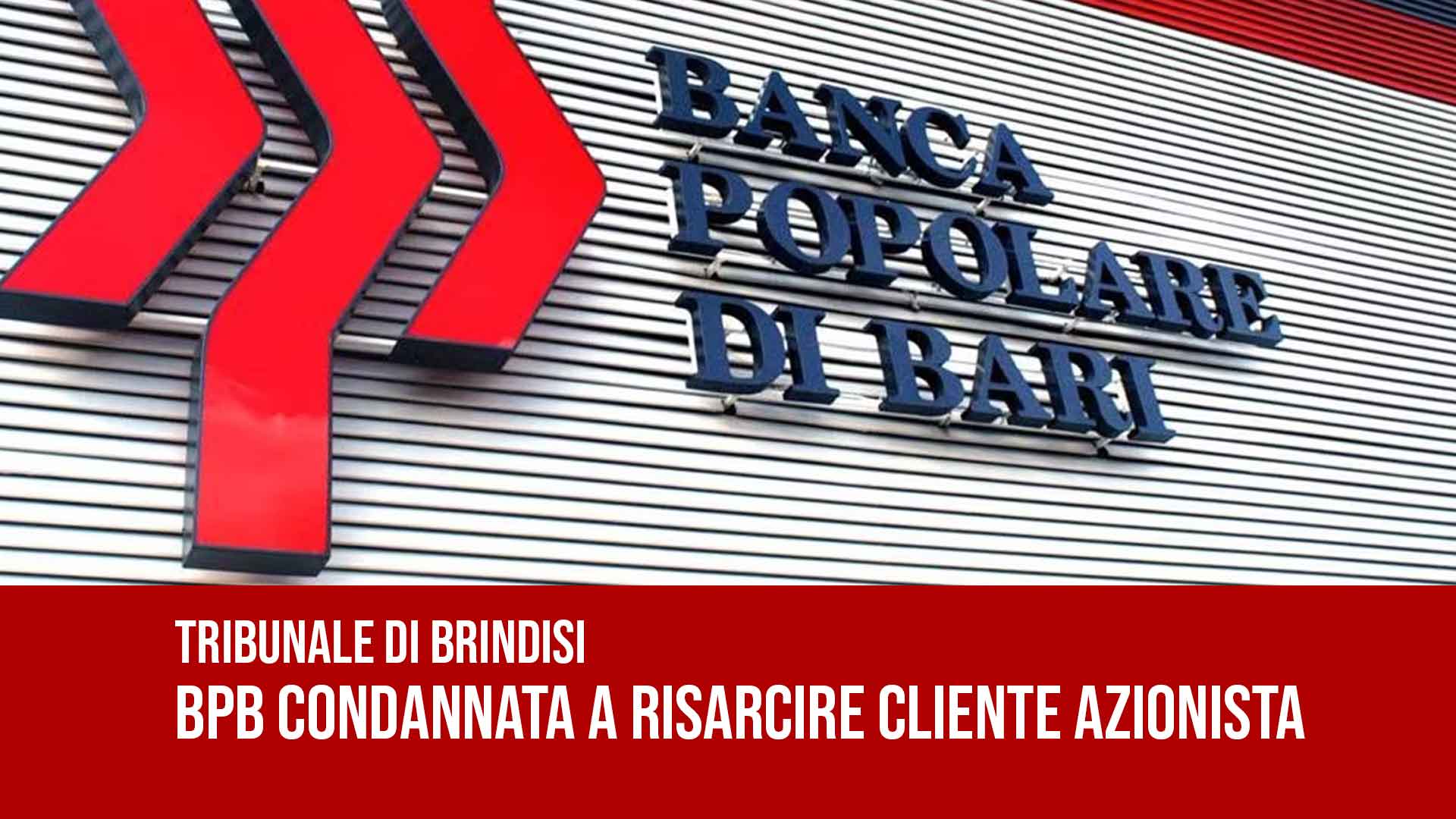 BPB condannata a risarcire cliente azionista.