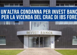 Invest Banca: altra condanna per il crack IBS Forex.